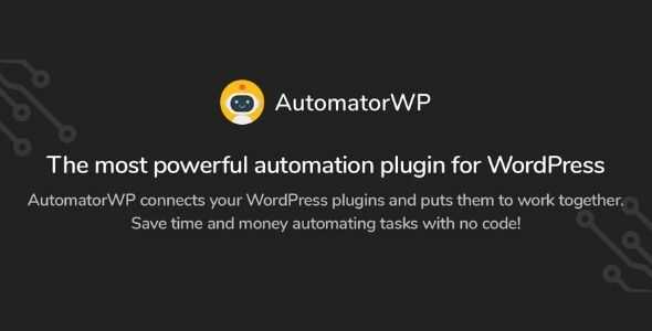 AutomatorWP GPL v2.5.9.1 - Core Plugin