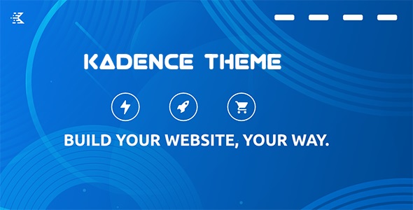 Kadence Theme Pro Addon Plugin v1.0.7 + Theme v1.1.30 GPL